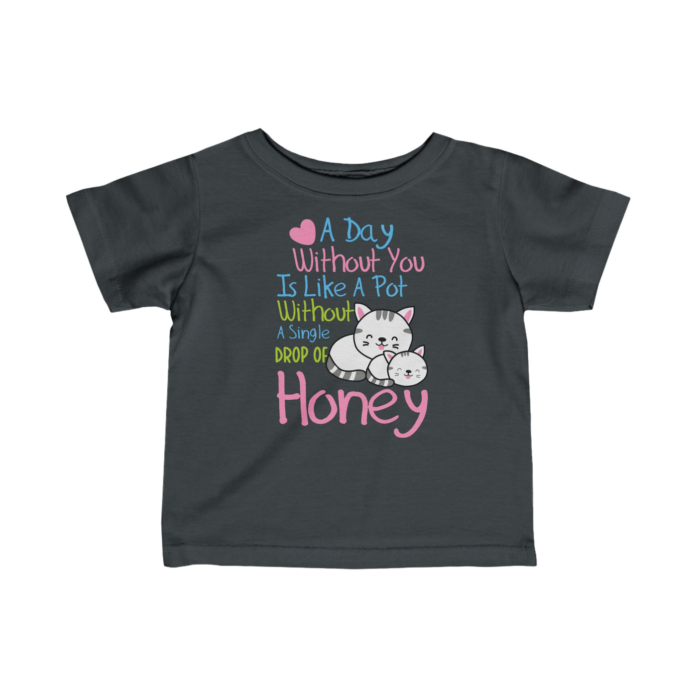 A Day Without You Infant Fine Jersey Tee