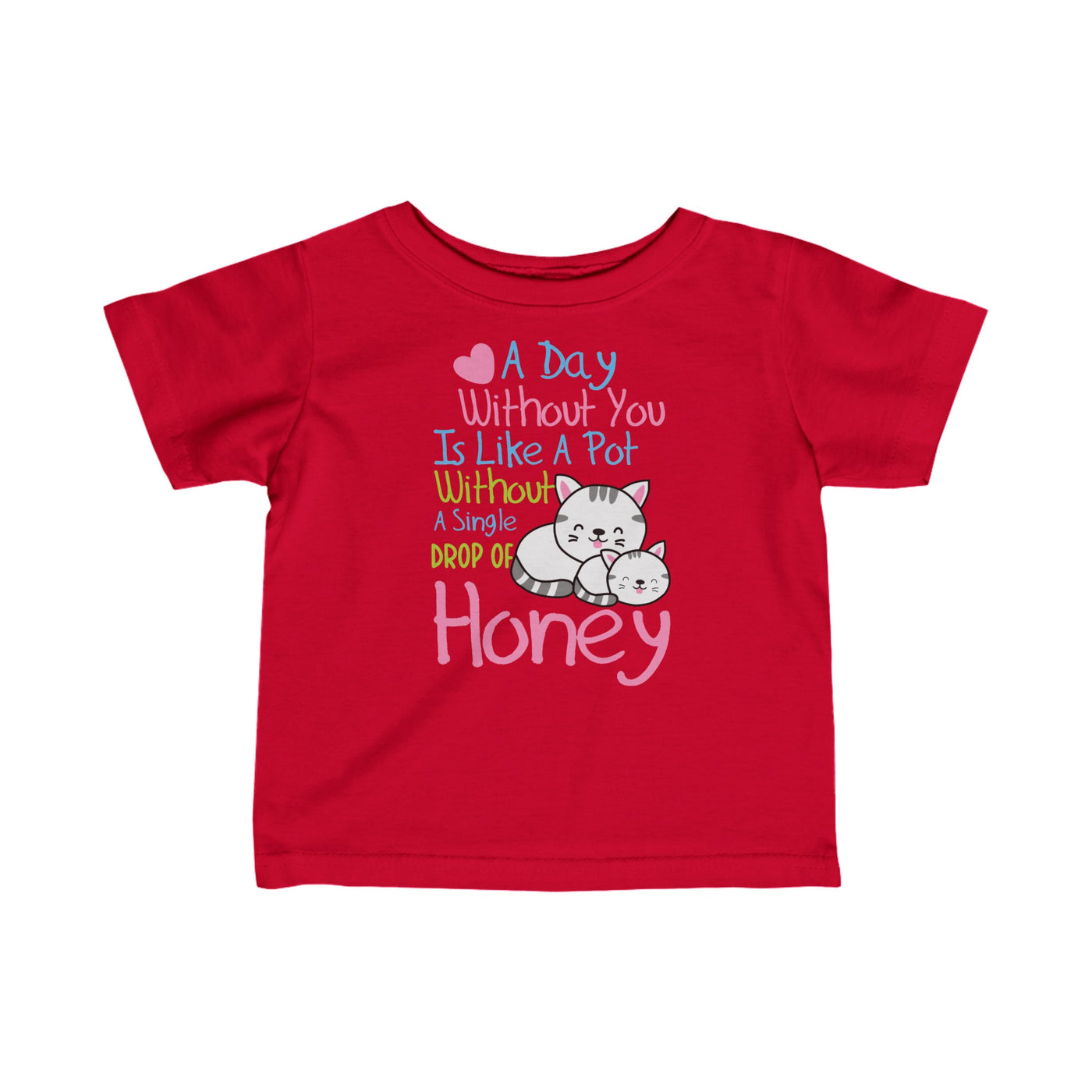 A Day Without You Infant Fine Jersey Tee
